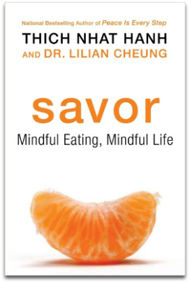 What is Mindfulness Article Book Suggestion: Savor. Mindful Eating. Mindful Life.