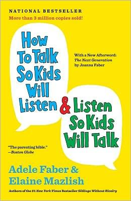 how_to_talk_so_kids_will_listen_and_listen_so_kids_will_talk