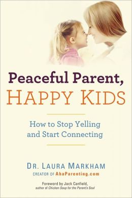 Book for Positive Parents: Peaceful Parent, Happy Kids