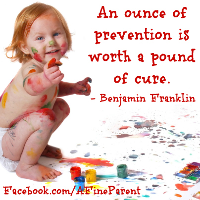 Benjamin Franklin Quote An Ounce Of Prevention Is Worth A Pound Of Cure - A Fine Parent