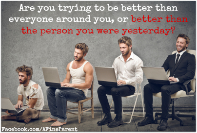Questions That Make You Think #18: Are you trying to be better than everyone around you, or better than the person you were yesterday?