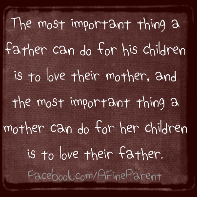 Quote_the_most_important_thing_a_father_can_do_for_his_children_is_to_love_their_mother