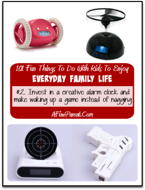 101 Fun Things To Do With Kids To Enjoy Everyday Family Life - Invest in a Creative Alarm Clock