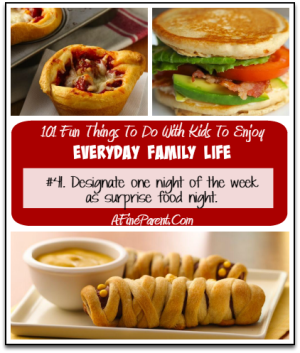 101 Fun Things To Do With Kids To Enjoy Everyday Family Life - Have a Surprise Dinner Night