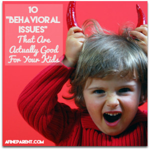 10 "Behavioral Issues" That Are Actually Good For Your Kids - Main Poster