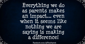 law_of_reciprocity_quote_everything_we_do_as_parents_makes_an_impact_2_featured