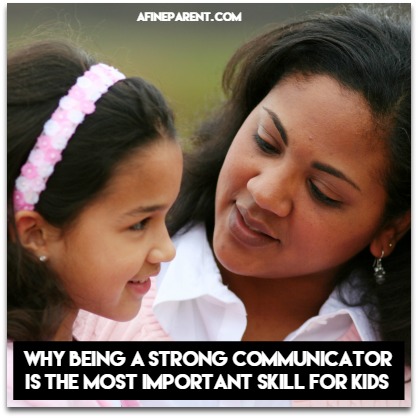 Why Being a Strong Communicator is the Most Important Skill for Kids