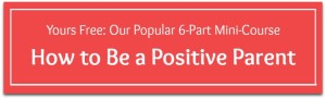 How to Be a Positive Parent - Banner