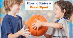 How to Raise a Good Sport - Featured Image