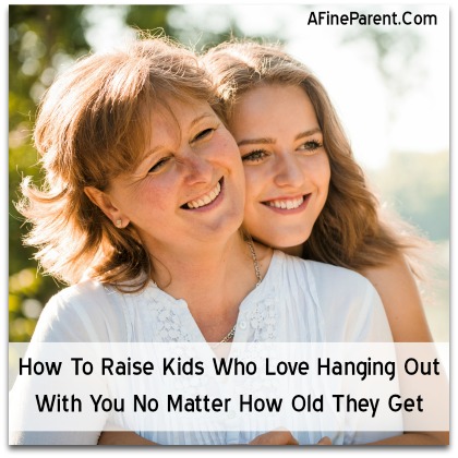 Raise Kids Who Love Hanging Out With You - Main